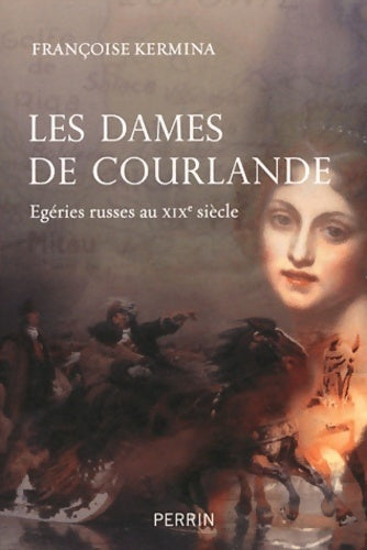 Les dames de courlande - Françoise Kermina - Livre