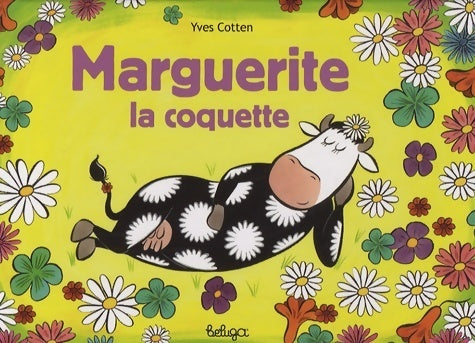 Livrenpoche : Marguerite la coquette edition 2008 - Yves Cotten - Livre