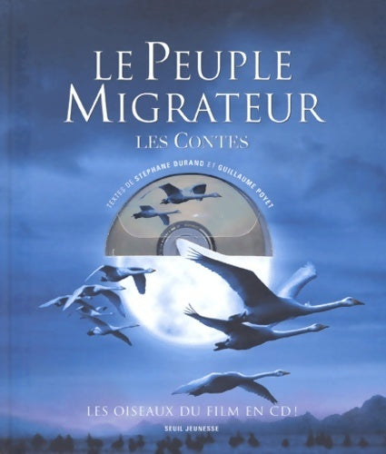 Livrenpoche : Le peuple migrateur : Les contes (+ 1 CD audio) - Stéphane Durand - Livre