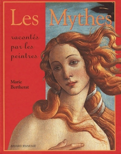 Livrenpoche : Les mythes racontés par les peintres - Marie Bertherat - Livre