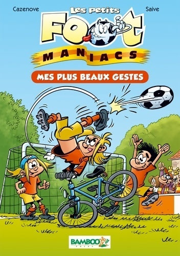 Livrenpoche : Mes plus beaux gestes - Saive+cazenove+sulpice - Livre