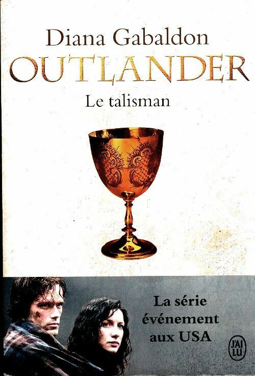 Livrenpoche : Outlander Tome II : Le talisman - Diana Gabaldon - Livre