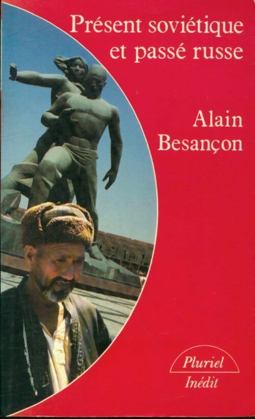 Livrenpoche : Présent soviétique et passé russe - Alain Besançon - Livre