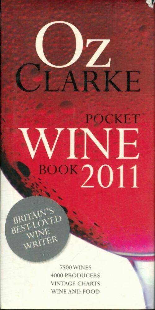 Livrenpoche : Oz clarke pocket wine book 2011 - Oz Clarke - Livre