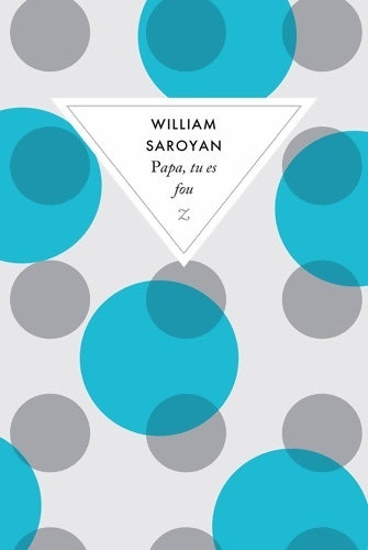 Livrenpoche : Papa, tu es fou ! - William Saroyan - Livre
