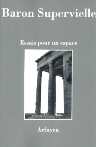 Livrenpoche : Essais pour un espace - Silvia Baron Supervielle - Livre