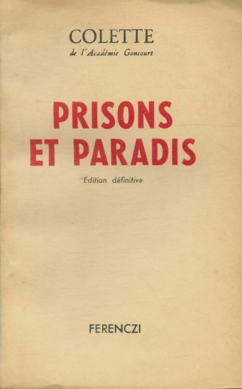 Livrenpoche : Prisons et paradis - Colette - Livre