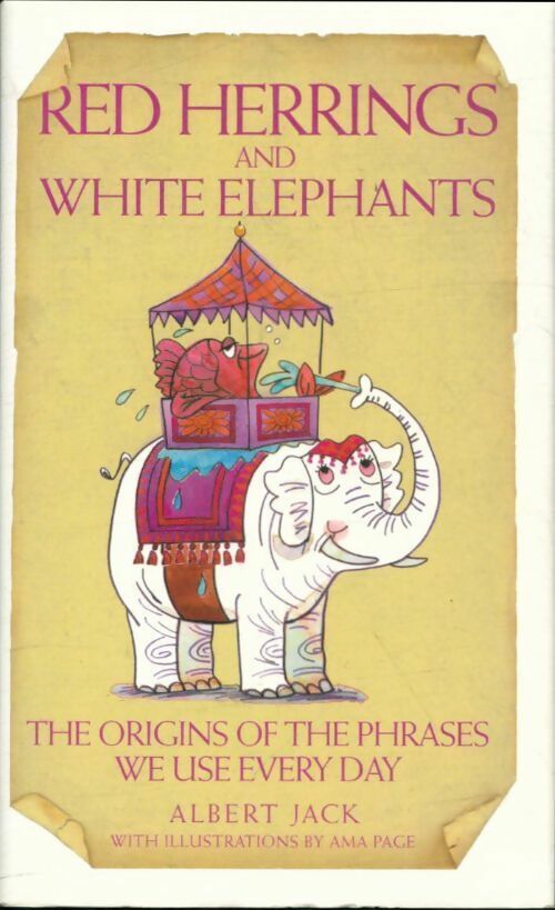 Livrenpoche : Red herrings and white elephants - Albert Jack - Livre