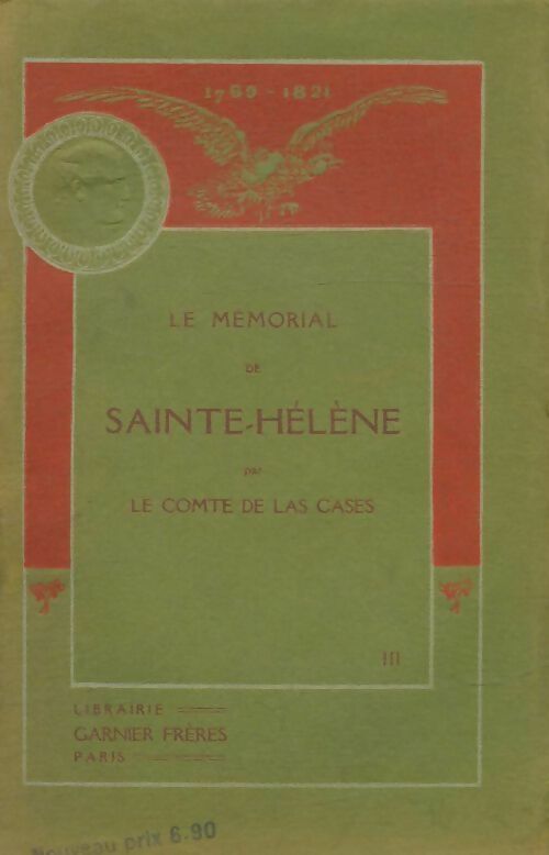 Livrenpoche : Le Mémorial de Sainte-Hélène Tome III - Emmanuel De Las Cases - Livre