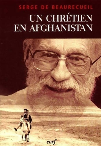Livrenpoche : Un chrétien en Afghanistan - Serge De Beaurecueil - Livre