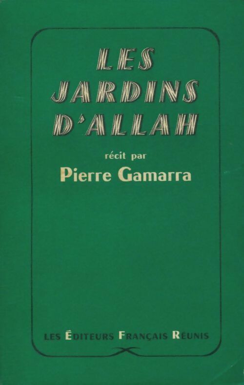Livrenpoche : Les jardins d'Allah - Pierre Gamarra - Livre
