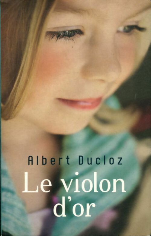 Livrenpoche : Le violon d'or - Albert Ducloz - Livre