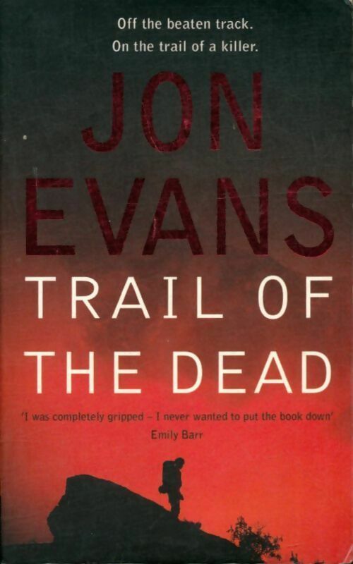 Livrenpoche : Trail of the dead - Jon Evans - Livre