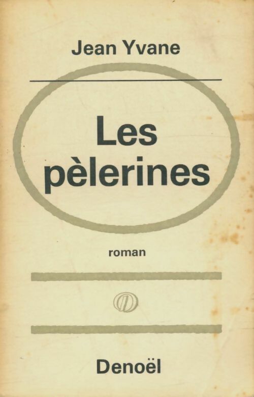 Livrenpoche : Les pélerines - Jean Yvane - Livre
