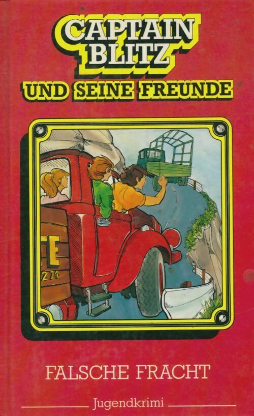 Livrenpoche : Captain Blitz : Falsche fracht - Steffen Kent - Livre