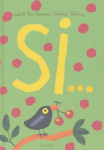Livrenpoche : Si - Hubert Ben Kemoun - Livre