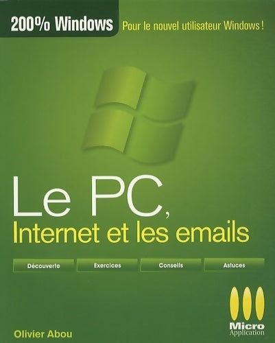 Livrenpoche : Le pc internet et les emails - Olivier Abou - Livre