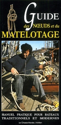 Livrenpoche : Guide des noeuds et du matelotage - Gwendal Jaffry - Livre