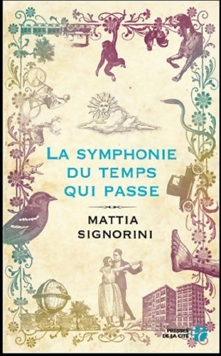 Livrenpoche : La symphonie du temps qui passe - Mattia Signorini - Livre