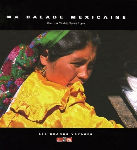 Livrenpoche : Ma balade mexicaine - Sylvie Ligon - Livre