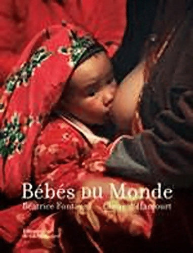 Livrenpoche : Bébés du monde - Béatrice Fontanel - Livre