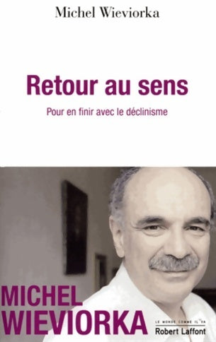 Livrenpoche : Retour au sens - Michel Wieviorka - Livre