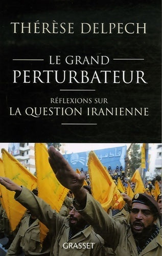 Livrenpoche : Le grand perturbateur - Thérèse Delpech - Livre