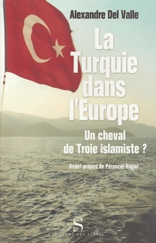 Livrenpoche : La turquie dans l'Europe - Alexandre Del Valle - Livre