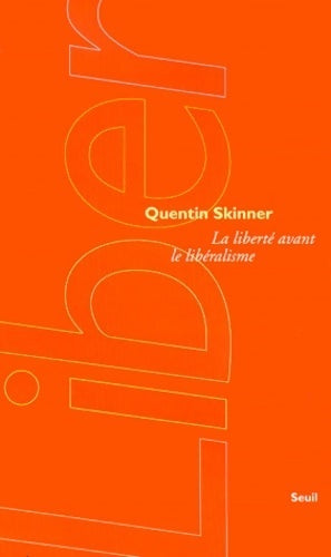 Livrenpoche : La liberté avant le libéralisme - Quentin Skinner - Livre
