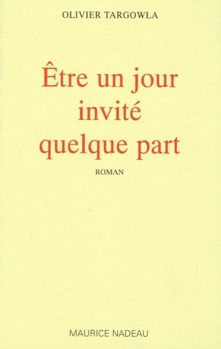 Livrenpoche : Être un jour invite quelque part - Targowla - Livre