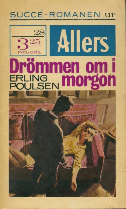 Livrenpoche : Drömmen om i morgon - Erling Poulsen - Livre