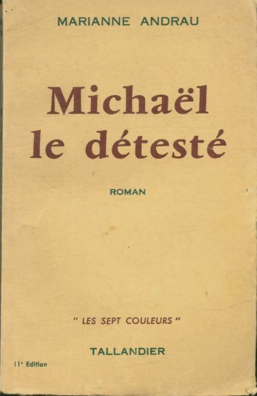 Livrenpoche : Michaël le détesté - Marianne Andrau - Livre