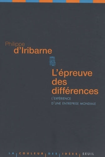 Livrenpoche : L'épreuve des différences. L'expérience d'une entreprise mondiale - Philippe D'Iribarne - Livre