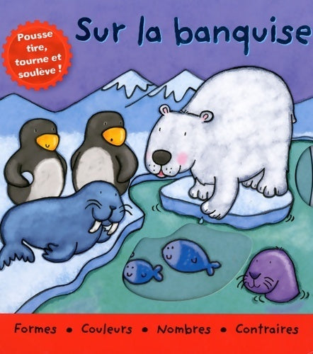 Livrenpoche : Sur la banquise - Kait Eaton - Livre