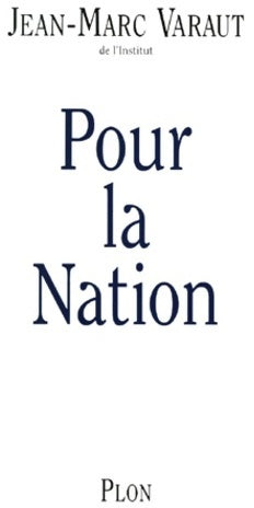 Livrenpoche : Pour la nation - Jean-Marc Varaut - Livre