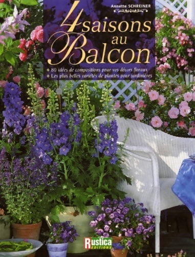 Livrenpoche : Quatre saisons au balcon - Annette Schreiner - Livre