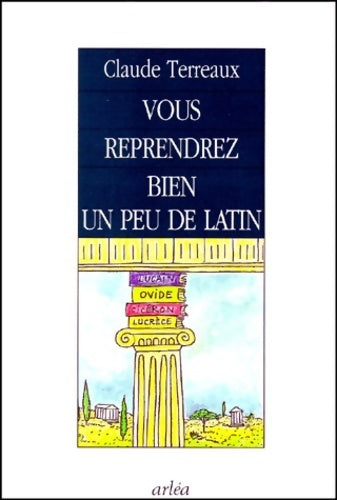 Livrenpoche : Vous reprendrez bien un peu de latin - Claude Terreaux - Livre