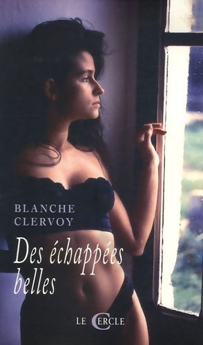Livrenpoche : Des echappées belles - Blanche Clervoy - Livre