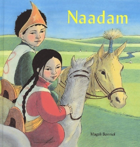 Livrenpoche : Naadam - Magali Bonniol - Livre