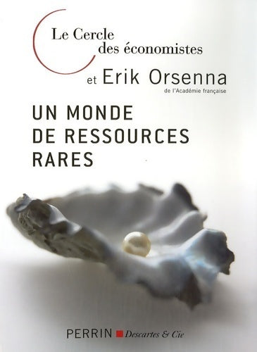 Livrenpoche : Un monde de ressources rares - Erik Orsenna - Livre