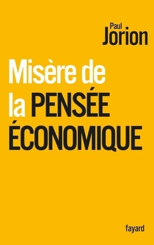 Livrenpoche : Misere de la pensée économique - Paul Jorion - Livre