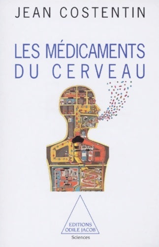 Livrenpoche : Les médicaments du cerveau - Jean Costentin - Livre