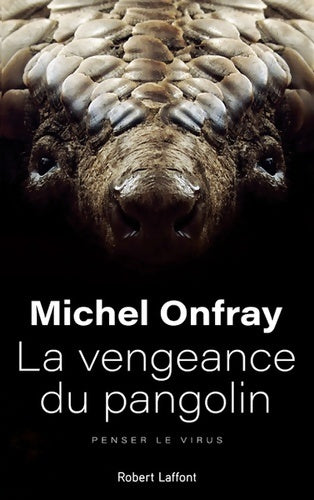 Livrenpoche : La vengeance du pangolin - Michel Onfray - Livre