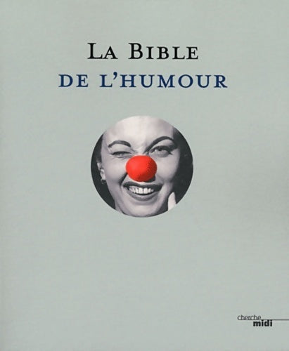 Livrenpoche : La bible de l'humour - Collectif - Livre