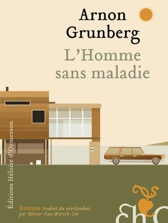Livrenpoche : L'homme sans maladie - Arnon Grunberg - Livre