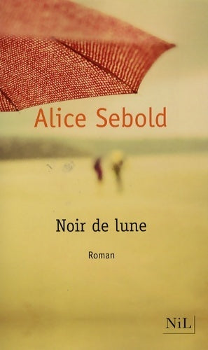Livrenpoche : Noir de lune - Alice Sebold - Livre