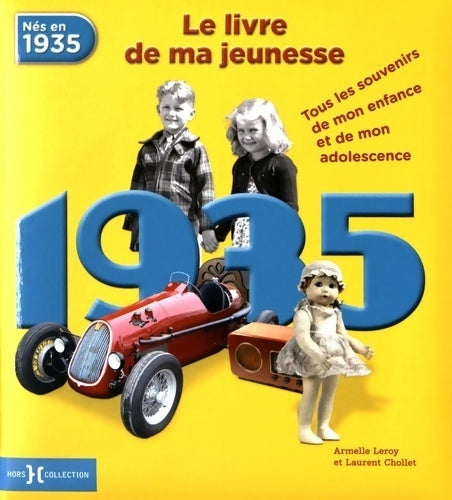 Livrenpoche : 1935 le livre de ma jeunesse - Laurent Chollet - Livre