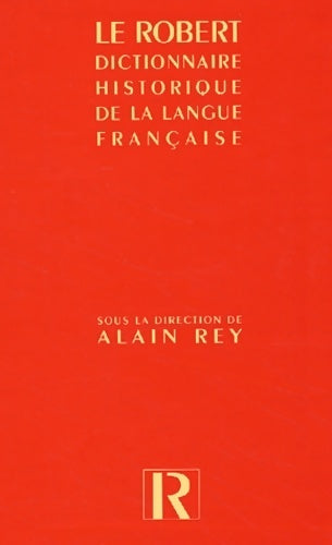 Dictionnaire historique de la langue française - le robert - Marianne Tomi - Livre