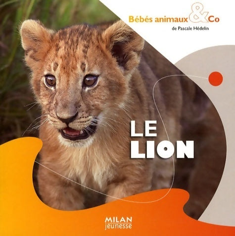 Livrenpoche : Lion (le) - Pascale Hédelin - Livre
