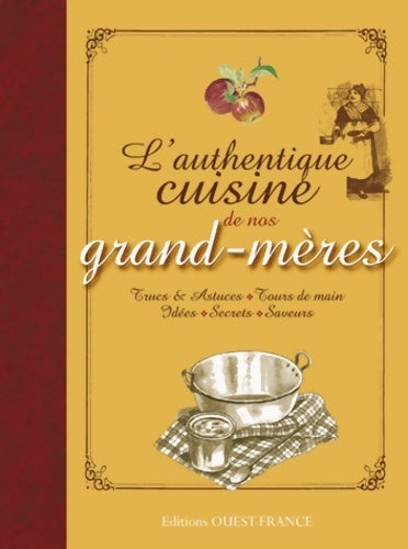 Livrenpoche : L'authentique cuisine de nos grand-mères - Ouest-france - Livre